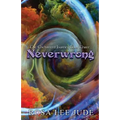 Neverwrong: The Enchanted Journey Book Three