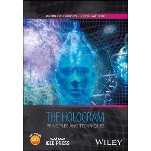 The Hologram: Principles and Techniques
