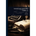Sheridan And His Times, 2