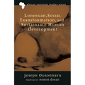 Lonergan, Social Transformation, and Sustainable Human Development