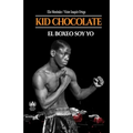 Kid Chocolate: El boxeo soy Yo