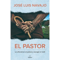 El Pastor: Le Ofrecieron El Palacio; Escogió El Redil / The Shepherd: They Offered Him the Palace, But He Chose the Stables