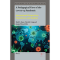 A Pedagogical View of the COVID-19 Pandemic