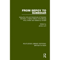 From Sepoy to Subedar: Being the Life and Adventures of Subedar Sita Ram, a Native Officer of the Bengal Army, Written and Related by Himself