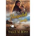 His Unexpected Texas Family: A Western Historical Romance Book
