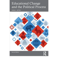 Educational Change and the Political Process