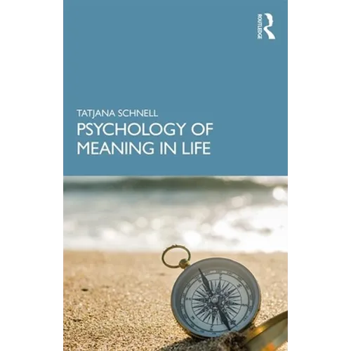 The Psychology of Meaning in Life