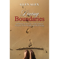 Living Boundaries: Affirming Your Line in the Sand to Preserve Your Health and Well-being