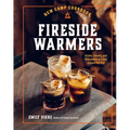 New Camp Cookbook Fireside Warmers: Drinks, Sweets, and Shareables to Enjoy Around the Fire