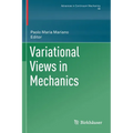 Variational Views in Mechanics