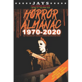 Jays Horror Almanac 1970-2020 [HALLOWEEN EDITION LIMITED TO 1,000 PRINT RUN] 50 Years of Horror Movie Statistics Book (Includes Budgets, Facts, Cast,