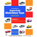 The Big Book of Matchbox Superfast Toys: 1969-2004: Volume 1: Basic Models & Variation Lists