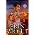 Fire and Love: An Opposites-Attract Fireman Romance (Large Print - Hardcover)