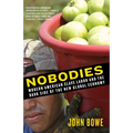 Nobodies: Modern American Slave Labor and the Dark Side of the New Global Economy