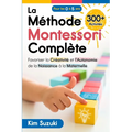 La Méthode Montessori Complète