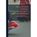 Diccionario general etimologico de la lengua española: 01