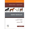 Equine Neurology, an Issue of Veterinary Clinics of North America: Equine Practice: Volume 38-2