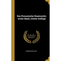 Das Preussische Staatsrecht, erster Band, zweite Auflage