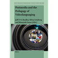 Postmedia and the Pedagogy of Videolanguaging
