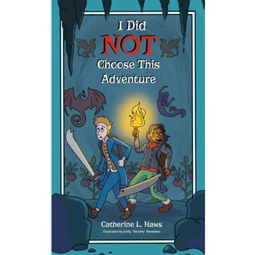 I Did NOT Choose This Adventure
