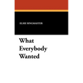 What Everybody Wanted