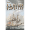 The Cursed Fortress: The Fifth Carlisle & Holbrooke Naval Adventure