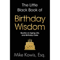 The Little Black Book of Birthday Wisdom