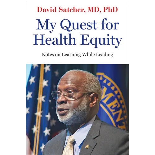 My Quest for Health Equity: Notes on Learning While Leading