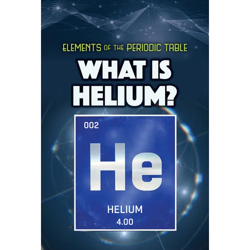 What Is Helium?