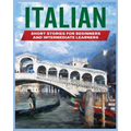 Italian Short Stories: Learn Italian through Engaging Stories for Beginners and Intermediate Learners