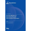 Porcine Models of Neurotrauma and Neurological Disorders