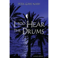 I too Hear the Drums: stories revised edition