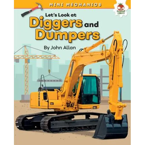 Let's Look at Diggers and Dumpers