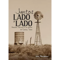 Juntos, Lado a Lado: Nuestro Servicio a la Gente de Cactus, Texas