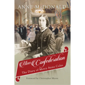 Miss Confederation: The Diary of Mercy Anne Coles