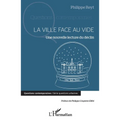 La ville face au vide: Une nouvelle lecture du déclin