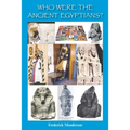 Who Were the Ancient Egyptians?