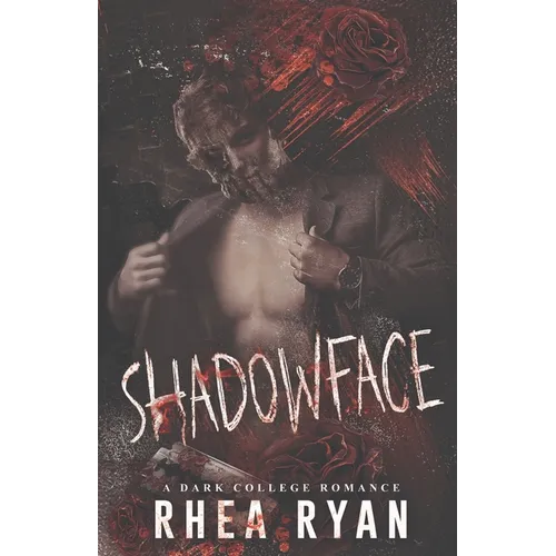 Shadowface: A Dark College Romance
