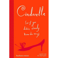 Cinderella (As If You Didn't Already Know the Story)