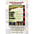 Unmasking the State: Politics, Society and Economy in Guyana 1992-2015