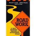 Road Work: A New Highway Pricing and Investment Policy