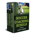 Soccer Coaching Bundle: 3 Books in 1