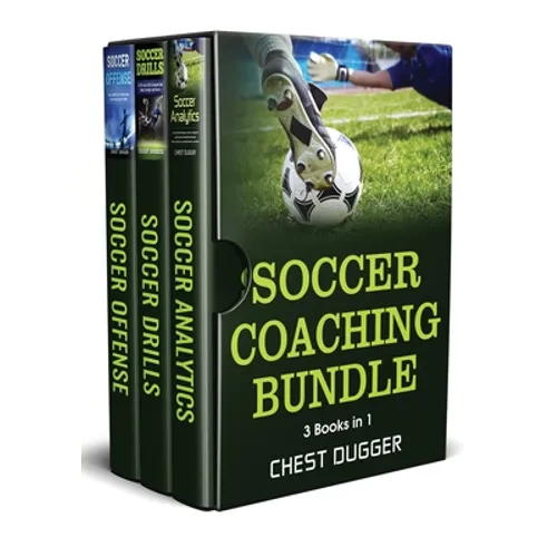 Soccer Coaching Bundle: 3 Books in 1