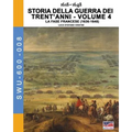 1618-1648 Storia della guerra dei trent'anni Vol. 4: La fase Francese (1636-1648)