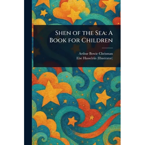 Shen of the Sea: A Book for Children