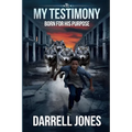 My Testimony: Born for His Purpose