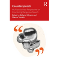 Counterspeech: Multidisciplinary Perspectives on Countering Dangerous Speech