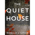 The Quiet House: Reflections on the Loss of a Spouse