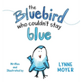 The Bluebird Who Couldn't Stay Blue