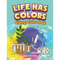 Life Has Colors: Biology Color Book